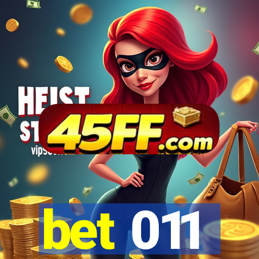 bet 011